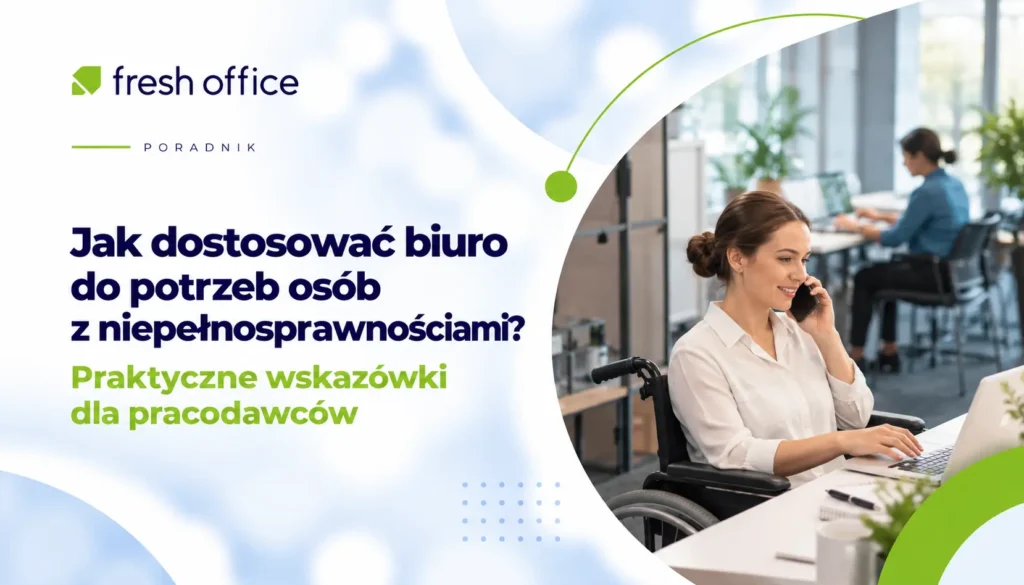 Jak dostosować biuro do potrzeb osób z niepełnosprawnościami?