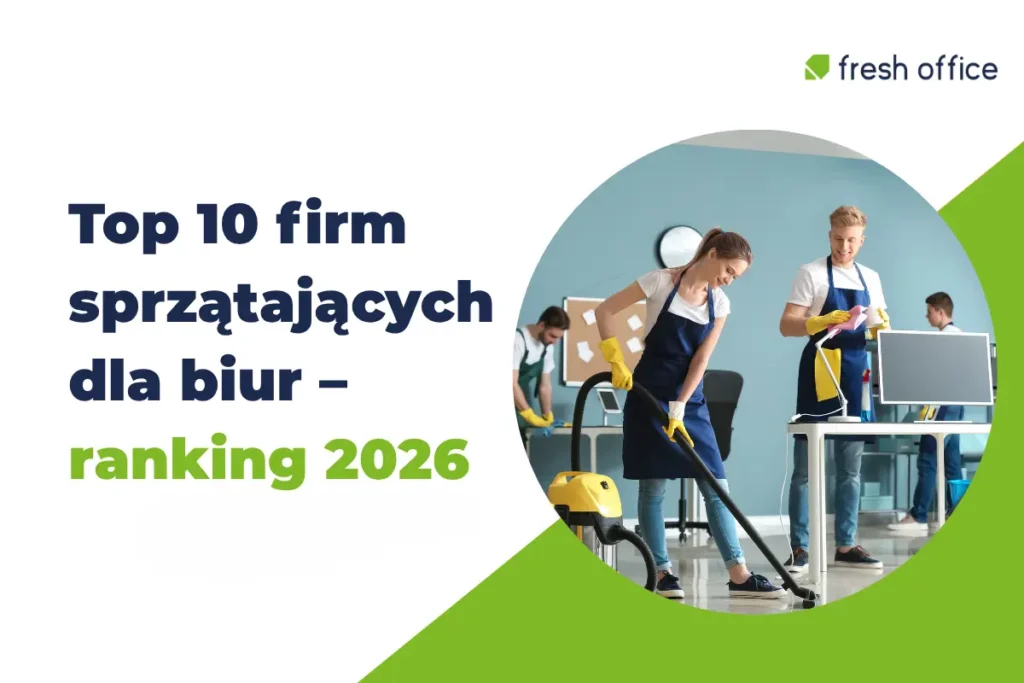 10 najlepszych firm sprzątających biura w Polsce – ranking 2026