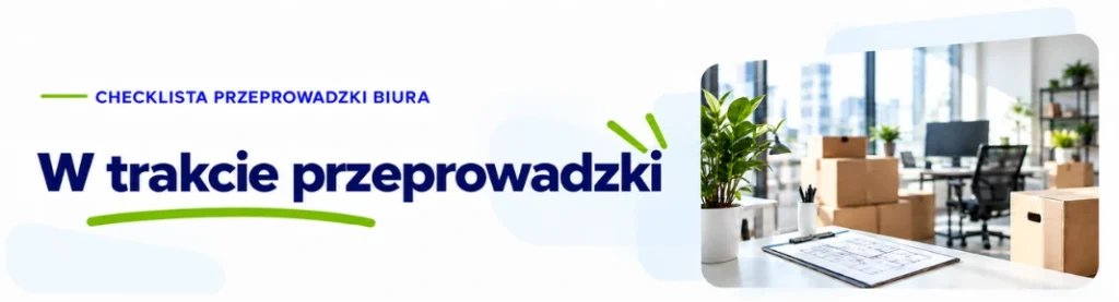 w trakcie przeprowadzki